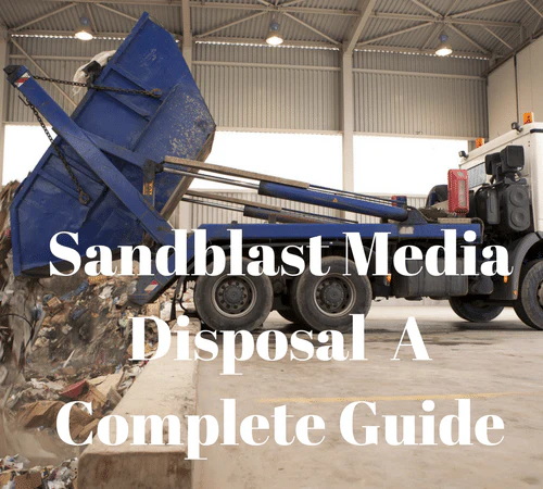 How Do You Properly Dispose of Used Sandblasting Media?